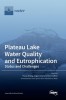 Plateau Lake Water Quality and Eutrophication: Status and Challenges