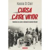 Cursa către viitor - Kassia St Clair, Polirom, Istorie, Științe Umaniste, Epoca Contemporană, 344 pagini, 2025