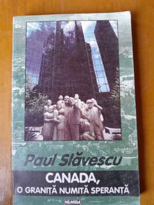 Canada, o granita numita speranta - Paul Slavescu foto