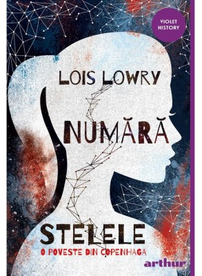 Numara Stelele. O Poveste Din Copenhaga, Lois Lowry - Editura Art foto