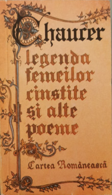 Legenda femeilor cinstite si alte poeme - Geoffrey Chaucer foto