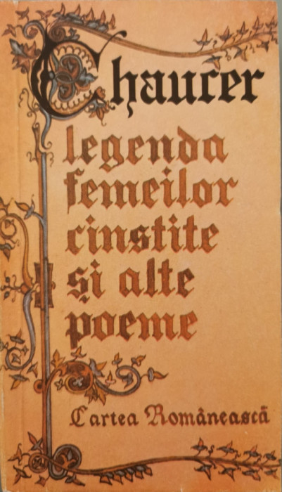 Legenda femeilor cinstite si alte poeme - Geoffrey Chaucer