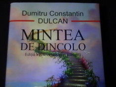 MINTEA DE DINCOLO-DUMITRU CONSTANTIN DULCAN-323 PG=- foto