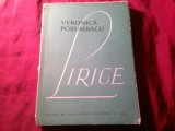 1-55. VERONICA PORUMBACU - LIRICE - Prima Editie1957 ED. ESPLA , CU SUPRACOPERTA , 299 PAG.