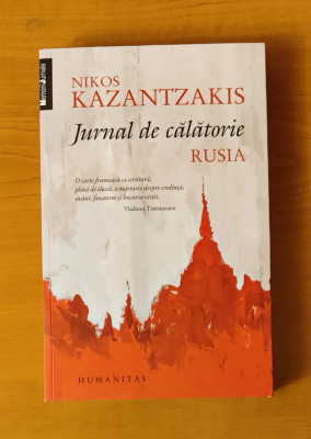 Nikos Kazantzakis - Jurnal de călătorie. Rusia foto