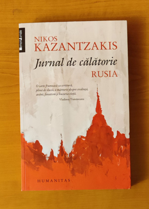Nikos Kazantzakis - Jurnal de călătorie. Rusia