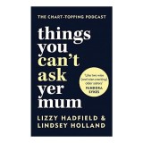 Cumpara ieftin Things You Can't Ask Yer Mum
