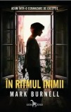 Cumpara ieftin In ritmul inimii/Mark Burnell