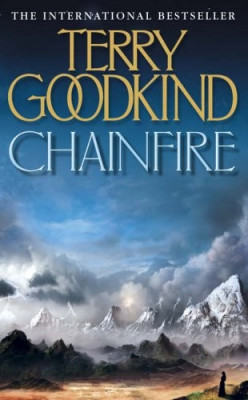 Terry Goodkind - Chainfire ( SWORD PF TRUTH # 9 ) foto
