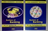BUSINESS OF BANKING. The Banking System: Components, Characteristics and Operations. International Banking - Ligia Georgescu- Golosoiu - vol. 1 si 2