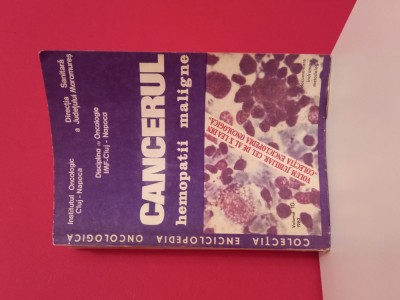 Hematologie-Hemopatii maligne-Ion Chiricuta foto