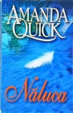 Amanda Quick - Naluca