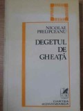 Degetul de Gheata Princeps - Nicolae Prelipceanu, Carte Poezie, Cartea Romaneasca 1984, Editie Paperback