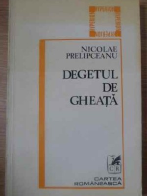 DEGETUL DE GHEATA PRINCEPS-NICOLAE PRELIPCEANU-228731 foto