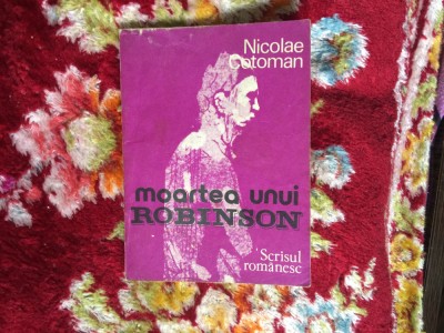g2 Moartea unui Robinson - Nicolae Cotoman foto