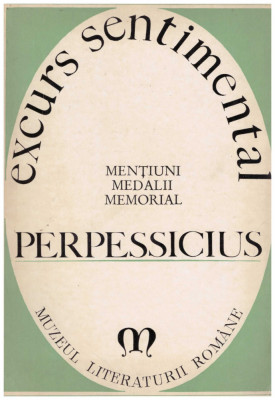 Perpessicius - Excurs sentimental - mentiuni, medalii, memorial - 130335 foto