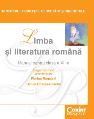 Limba şi literatura rom&amp;acirc;nă / Simion - Manual pentru clasa a XII-a foto