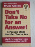 Bruno Gideon - Dont't Take No for an Answer! (trimit cartea oriunde in tara)