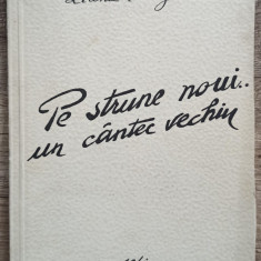 Pe strune noui… un cantec vechiu - Liana Georgescu// dedicatie si semnatura