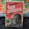 Johan Bojer, Fuge păm&acirc;ntul, roman, editura Vatra, București 1946, 100