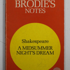 BRODIE 'S NOTES ON WILLIAM SHAKESPEARE 'S '' A MIDSUMMER NIGHT 'S DREAM '' by T.W. SMITH , 1978