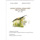 Colegiul National "Roman Voda" - Trecut si prezent 1872-2002 - Mihaela Tanovici, Valeria Andreiu