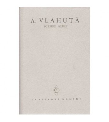 Alexandru Vlahuta - Scrieri alese vol.II - 103752 foto