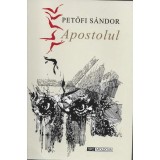 Apostolul - Petőfi S&aacute;ndor