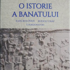 O istorie a Banatului – Ioan Bolovan, Rudolf Graf (coord.)