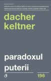 Cumpara ieftin Paradoxul puterii/Dacher Keltner, Curtea Veche Publishing