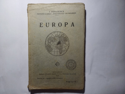 GEOGRAFIA EUROPEI CLASA A 2 A SECUNDARA (CONTINE SI HARTA).- I.POPA-BURCA.1929. foto