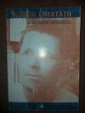In jurul libertatii- Gheorghe Grigurcu