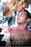 Cumpara ieftin Dorinta neimblanzita/Johanna Lindsey