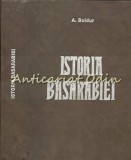 Istoria Basarabiei - A. Boldur, Editura Victor Frunza, 1992, 543 pagini, Coperta Cartonata