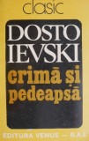 Crima si pedeapsa &ndash; F. Dostoievski