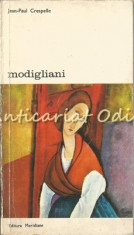 Modigliani. Iubirile, Prieteniile, Opera - Jean-Paul Crespelle foto