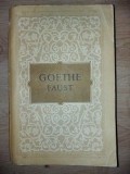 Faust- Goethe Editura: de stat pentru literatura si arta