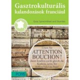 PONS Gasztrokultur&aacute;lis kalandoz&aacute;sok franci&aacute;ul - Rejtv&eacute;nyek, fejt&ouml;rők &eacute;s &eacute;rdekess&eacute;gek - Franciaorsz&aacute;g kincsei - Isabelle Langenbach