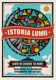 Cumpara ieftin Istoria lumii. Carte de colorat cu hărți