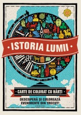 Istoria lumii. Carte de colorat cu hărți