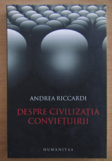 Andrea Riccardi - Despre civilizatia convietuirii foto