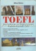 TOEFL iBT Test of English as a Foreign Language - Mihai Stoica - Curs Engleza Avansat - Semne 2004