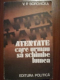 Atentate care urmau sa schimbe lumea