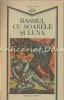 Basmul Cu Soarele Si Luna - Iulian Chivu, Editura Minerva, Bucuresti 1988, Folclor Romanesc