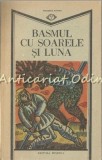 Cumpara ieftin Basmul Cu Soarele Si Luna - Iulian Chivu