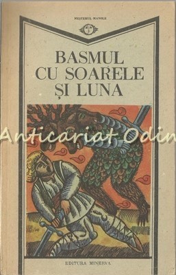 Basmul Cu Soarele Si Luna - Iulian Chivu