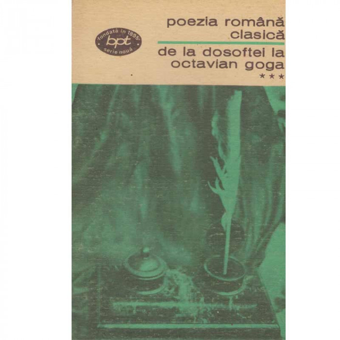 - Poezia romana clasica - De la Dosoftei la Octavian Goga vol.III - 134075