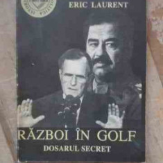 Razboi In Golf Dosarul Secret - Pierre Salinger Eric Laurent ,536915