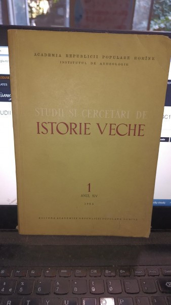 STUDII SI CERCETARI DE ISTORIE VECHE NR.1 ANUL XIV/1963