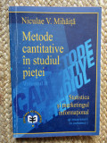 Metode cantitative in studiul pietei, Niculae V. Mihaita vol II